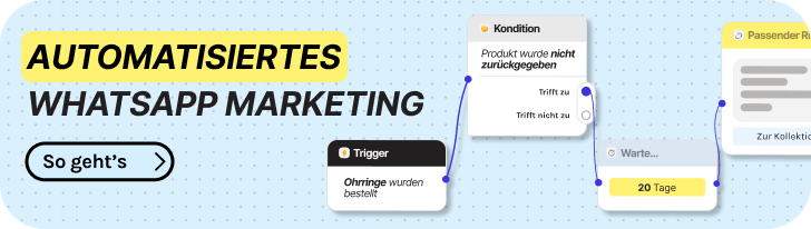 Automatisiertes WhatsApp Marketing mit Journeys